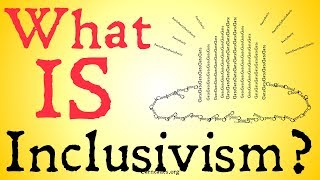 What is Inclusivism Philosophy of Religion [upl. by Alletse418]