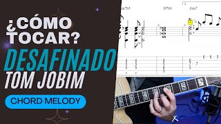 ¿Cómo tocar el DESAFINADO de Tom Jobim  Chord Melody Guitarra bossanova guitarrajazz acordes [upl. by Hagep]