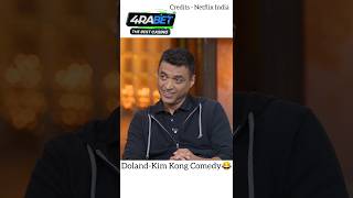 Part 3  DolandKim Kong Comedy🤣  The Great Indian Kapil Show deepindergoyal narayanmurthyshorts [upl. by Emlynne]