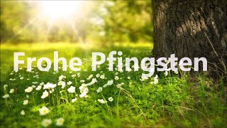 Die 3 schönsten Pfingstgrüße zu Pfingsten [upl. by Glass]