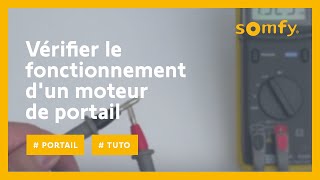 Comment savoir si mon moteur de portail fonctionne correctement   Somfy [upl. by Odlanir]