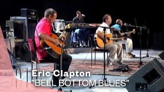 Eric Clapton  Bell Bottom Blues Live Video  Warner Vault [upl. by Lat]