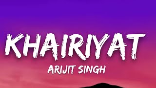 Khairiyat  Lyrics Arijit Singh  7clouds Hindi [upl. by Massimiliano]