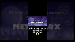 Roblox changed the name into MetaBlox [upl. by Purse]