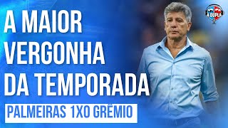 🔵⚫️ Grêmio 0x1 Palmeiras JOGOU COMO TIME PEQUENO  MARCHE SALVOU O QUE SERIA PIOR  E AÍ RENATO [upl. by Lauro752]