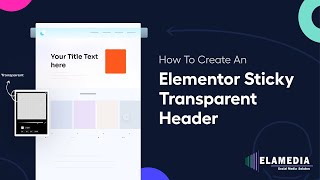 How To Make A Transparent Header using Elementor for Free [upl. by Jonette]