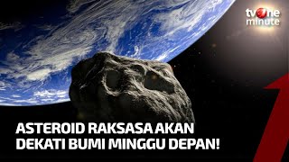 Asteroid Raksasa Lebih Panjang dari Empire State Akan Dekati Bumi  tvOne Minute [upl. by Yim]