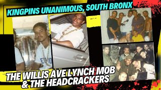 Kingpins Unanimous  The Willis Avenue Lynch Mob amp The Headcrackers HCWALM  South Bronx [upl. by Ccasi]