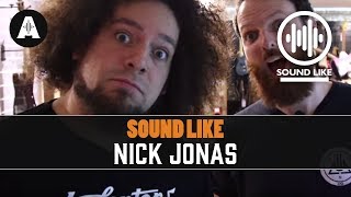 Sound Like Nick Jonas  Without Busting The Bank [upl. by Tuneberg6]