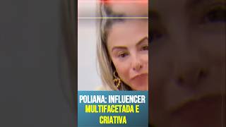 Poliana Rocha A Influencer Multifacetada [upl. by Wheeler]