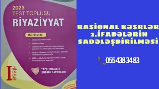 İfadələrin sadələşdirilməsi yeni toplu Rasional kəsrlər yeni toplu 2023 [upl. by Auric]