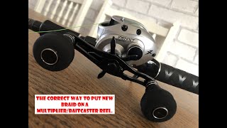 The correct way to put new braid on a multiplierbaitcaster reel [upl. by Lehcnom979]