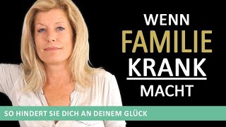 Wenn Familie krank macht Dysfunktionale Familien – Süchte Alkohol Depression Übergewicht Angst [upl. by Ajile]