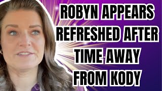 Sister Wives  Robyn Appears REFRESHED After Time Away From Kody  Season 19 [upl. by Akitan770]