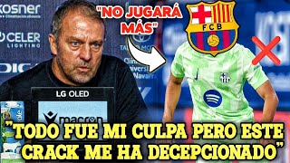 🚨¡BOMBAZO DE ÚLTIMA HORA ¡FLICK ANUNCIA la SENTENCIA a este CRACK de su BARÇA tras el PARTIDO😱💣 [upl. by Eniowtna]