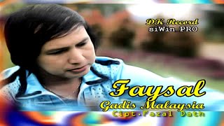 Faysal  Gadis Malaysia HD Quality [upl. by Yemiaj]