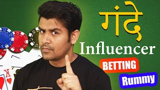 गंदे Influencers BettingRummy की वीडियो बनाते है  Why I dont promote Rummy amp Betting [upl. by Meehsar]