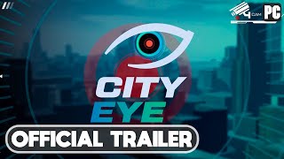 City Eye  Official Trailer New Dystopian Management Game [upl. by Debera]