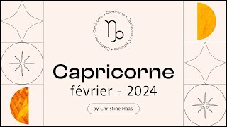 Horoscope Capricorne ♑️ Février 2024 🪽 par Christine Haas [upl. by Atiuqehs]