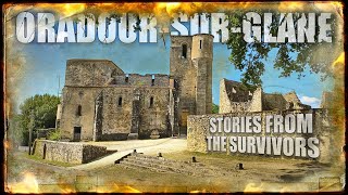 Oradour Sur Glane  Stories From The Survivors [upl. by Zzaj26]