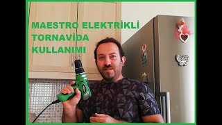 MAESTRO ELEKTRİKLİ TORNAVİDA KULLANIMI [upl. by Norman]