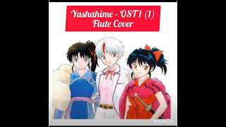 Yashahime OST 1 1  Flute amp Piccolo Cover [upl. by Adaliah]