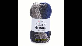 YarnArt Adore Dream İplik İncelemesi  Tüylenmeyen 27 Renkli Akrilik Harikası 🧶✨ [upl. by Pollux]