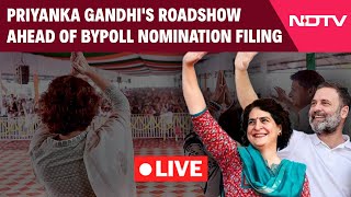 Congress Rally LIVE  Priyanka Gandhis Roadshow Ahead Of Lok Sabha Bypoll Nomination Filing [upl. by Cale436]