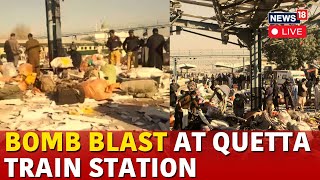 Pakistan News LIVE  At Least 24 Killed Over 40 Injured In Blast At Quetta Railway Station  N18G [upl. by Alekehs]