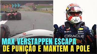 F1 2023  MAX VERSTAPPEN ESCAPA DE PUNIÇÃO E MANTÉM A POLE PARA O GP DA AUSTRIA [upl. by Jevon]