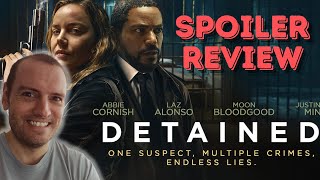 Detained  Spoiler Movie Review 2024 [upl. by Kohsa]