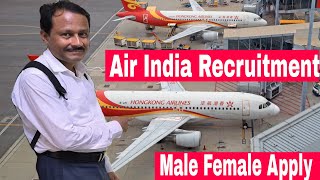 Air India Recruitment 2023  Airport Job Vacancy 2023  Ground Staff  Cabin Crew  Flight Attendant [upl. by Irianat]