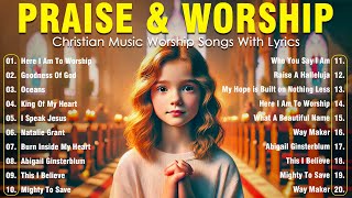 Top 100 Praise And Worship Songs All Time  Best Hillsong Worship Songs Playlist 2024 worship [upl. by Nanaj278]