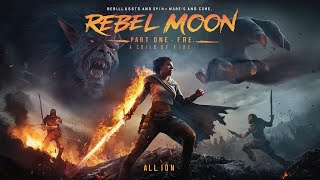 Rebel Moon  Part One A Child of Fire  Official Trailer  2024 [upl. by Fattal498]