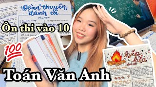 TIPS ÔN THI VÀO 10 TOÁN VĂN ANH CHI TIẾT ĐỂ ĐẬU NV1 CHO 2K9 2K10 💯 [upl. by Ahsinar]