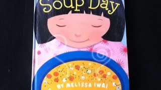 Childrens book read aloud quot SOUP DAY quot [upl. by Hajidak998]