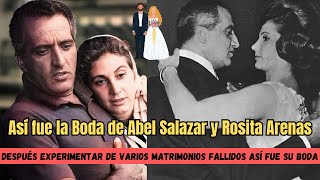 La Boda de Rosita Arenas y Abel Salazar  DESPUÉS DE MATRIMONIOS FALLIDOS ASÍ FUE SU LUJOSA BODA [upl. by Pardner]