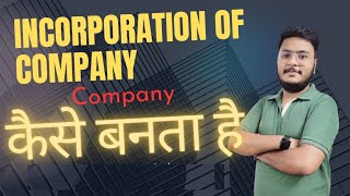 COMPANY LAWINCORPORATION OF COMPANY AND MATTER INCIDENTAL THERETO PART 2 CACMACS INTERMEDIATE [upl. by Litch]