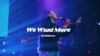 Bri Babineaux  We Want More Official Live Video [upl. by Nibram]