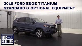 2018 FORD EDGE TITANIUM OVERVIEW STANDARD amp OPTIONAL EQUIPMENT [upl. by Ecinahs]