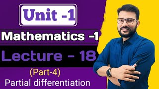 Unit1 lec18 partial differentiation part4 [upl. by Millan]