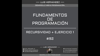 92 RECURSIVIDAD  FUNDAMENTOS DE PROGRAMACION [upl. by Guerra]