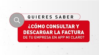 Asesores en la red  Consulta y descarga la factura de tu empresa en App Mi Claro [upl. by Odama260]