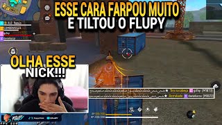 FLUPY CAIU CONTRA O CARA QUE TEM O MAIOR NICK DO FREE FIRE E FOI MUITO FARPADO POR ELE [upl. by Killy93]