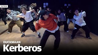 Kerberos  grooveman  DUCKMAAN Choreography  INTRO Dance Music Studio  충장점 [upl. by La Verne]