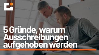 Die 5 häufigsten Gründe warum Ausschreibungen aufgehoben werden [upl. by Ause]