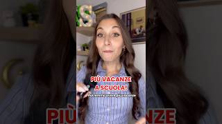 Più vacanze a scuola [upl. by Maurili292]