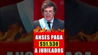 💥quotHABLO MILEI 51530 DE BONO RETROACTIVO PARA JUBILADOS Y PENSIONADOS ANSESquot anses jubilados [upl. by Gwyneth]