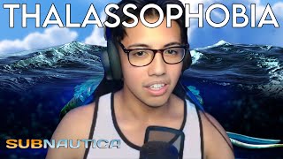 CONQUERING My THALASSOPHOBIA Subnautica [upl. by Doownyl]