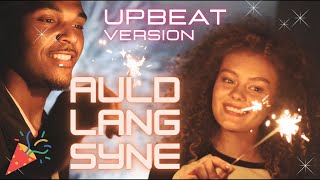 Auld Lang Syne UPBEAT Version New Year 2024 Countdown [upl. by Annie]